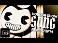 BENDY AND THE INK MACHINE REMIX ▶ \