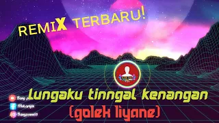 Download REMIX lungaku tinggal kenangan Tekamu Mengirim undangan(GOLEK LIYANE) versi angklung MP3