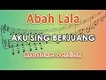 Download Lagu Abah Lala - Aku Sing Berjuang (Karaoke Lirik Tanpa Vokal) by regis