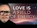 Lagu The Essence of Love Is a Living Field of Energy