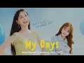 MeloMance (멜로망스) - My Days, CASTAWAY DIVA (무인도의 디바) OST Part.6 [Han/Eng/Rom] Lyrics