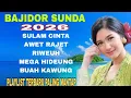 Lagu FULL ALBUM BAJIDOR SUNDA PILIHAN