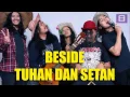 Beside   Tuhan dan Setan Video Lirik