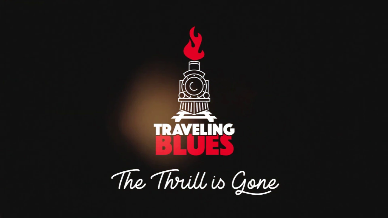 Traveling Blues - The Thrill is Gone (B.B. King)