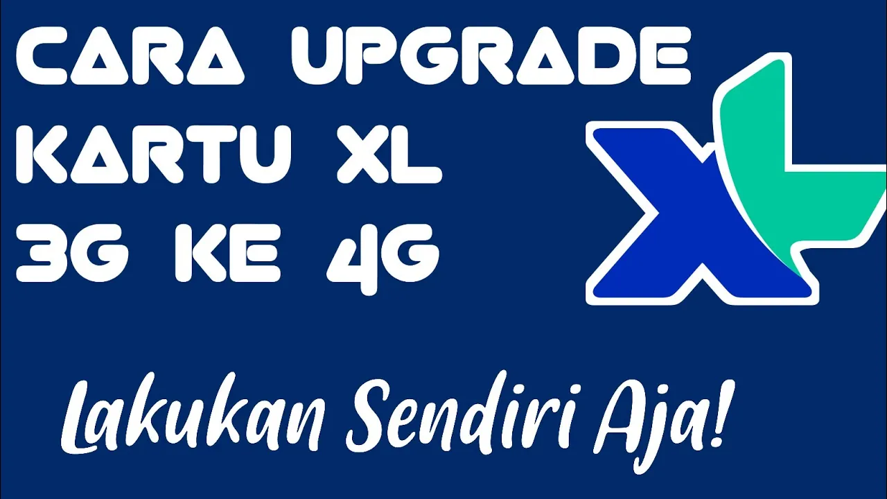 tata cara upgrade sendiri sim card XL 3G ke 4G LTE tanpa ke galery XL center