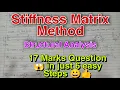 How to solve Stiffness Matrix Method Structural Analysis SA