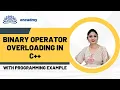 Binary Operator Overloading tutorial