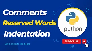 Comments Reserved Words Indentation in Python Coding Python Tutorials for Beginners