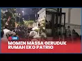 Download Lagu 🔴 Momen Massa Geruduk Rumah Eko Patrio \u0026 Jarah Barang-barang Berharga
