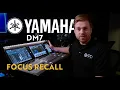 How to Use Focus Recall on the Yamaha DM7 Pro Mixing Tips