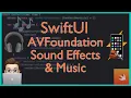 SwiftUI Sound Music Tutorial 2025 Add Sound Effects to Your iOS App