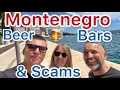 Montenegro Beer Bars and Scams to Avoid