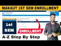 MAKAUT 1st SEM Enrollment A-Z Process Semester Exam Date
