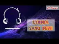 Download Lagu Lyodra Sang Dewi | Musik 8D Terbaik Pakai Earphone
