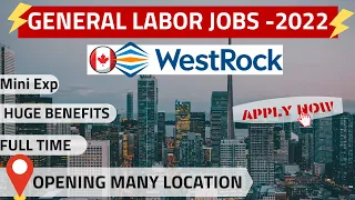 2022 GENERAL LABOR JOBS Fresher Exp Huge Benefits Apply now