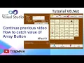VB Net How catch value of array button Continue Part 9