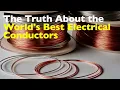 Why Are Silver and Copper the Best Electrical Conductors?