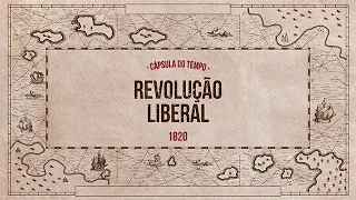 A Revolução Liberal de 1820