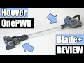 Hoover ONEPWR Blade Cordless Stick Vacuum REVIEW BH53310
