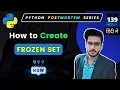 How to create Frozenset in python Difference between set and frozenset in python
