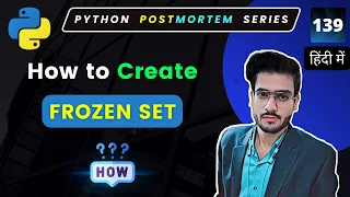 How to create Frozenset in python Difference between set and frozenset in python