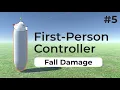 Fall Damage Unity First Person Controller 2022