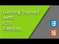 Getting Started with Flexbox