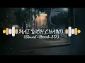 8D Audio || Main Woh Chaand  || Darshan Raval || Slowed And Reverb||Musical Raptors