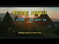Lagu REGGAE SANTUY - 8 LETTERS - WHY DON'T WE (Adryann Bisara Remix) Lyric Video 2022