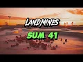 Sum 41 - Landmines (Lyrics)