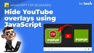Create a Bookmarklet to hide annoying YouTube Overlays using JavaScript Level Beginner