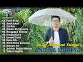 Andika Mahesa Full Album Terbaik 2025 Viral Tiktok ~ Pamit Pergi, Sakit Sekali