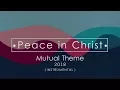 Download Lagu Peace in Christ - Mutual Theme 2018 ( karaoke )