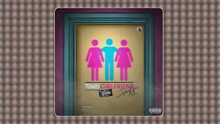T-Pain G-Eazy - Girlfriend