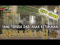 Download Lagu Siapakah Keturunan Rasulullah ﷺ yang Masih Hidup Sampai Sekarang? Dimanakah Lokasi Mereka?