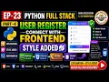 EP-23 Part-4 Python Full Stack Tamil User Register Frontend Connect CSS Style Added