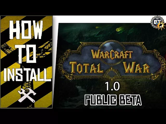 How to Install - Warcraft: Total War Mod [PUBLIC BETA 1.0] | Steam