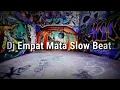Lagu Dj Empat Mata Slow Beat