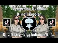 Download Lagu DJ OPENING NDX AKA KIMCIL KEPOLEN MENGKANE VIRAL TIKTOK TERBARU 2024 YANG KALIAN CARI