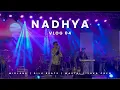 Download Lagu Unfiltered Nadhya Live In Concert | Vlog 04