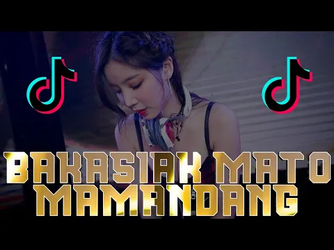 Download MP3 DJ BAKASIAK BANA MATO TUAN MAMANDANG || DJ MINANG TERBARU 2K24 FULLBASS