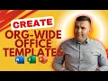 Create Organization Wide Office Templates in Microsoft 365