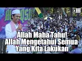 Download Lagu Allah Maha Tahu!, Allah Mengetahui Semua Yang Kita Lakukan | Ustadz Abdul Somad
