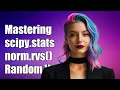 Mastering scipy stats norm rvs A Guide to Random Variable Generation