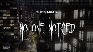 The Marias No One Noticed Slowed Reverb Lyrics 