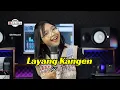 Lagu LAYANG KANGEN \