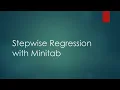 Stepwise Regression with Minitab