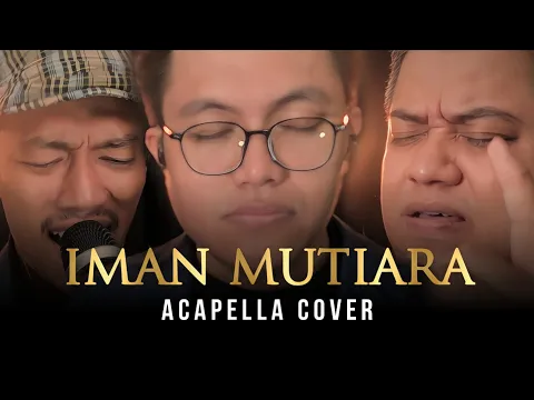 Download MP3 IMAN MUTIARA_RAIHAN | VOCAFARABI | ACAPELLA COVER | LIRIK