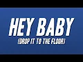 Download Lagu Pitbull - Hey Baby (Drop It to the Floor) ft. T-Pain [Lyrics]
