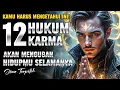 Download Lagu 12 HUKUM KARMA YANG AKAN MENGUBAH HIDUP ANDA SELAMANYA –  PERUBAHAN BESAR MENANTI! 🔥🚀